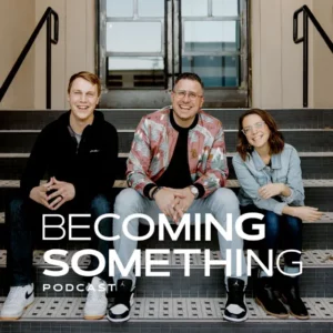 Book Cover: Becoming Something Podcast